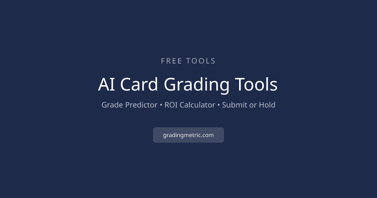 Free AI Card Grading Tools [2026] | GradingMetric